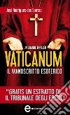 Vaticanum. Il manoscritto esoterico. E-book. Formato EPUB ebook di José Rodrigues dos Santos