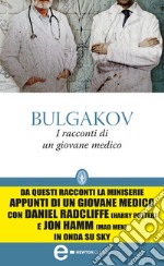 I racconti di un giovane medico. E-book. Formato Mobipocket ebook