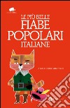 Le più belle fiabe popolari italiane. E-book. Formato EPUB ebook di Gatto Cecilia Trocchi