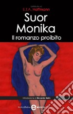 Suor Monika. Il romanzo proibito. E-book. Formato Mobipocket