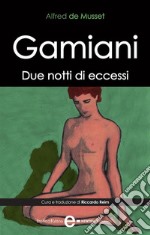 Gamiani. Due notti di eccessi. E-book. Formato Mobipocket ebook