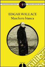 Maschera Bianca. E-book. Formato EPUB ebook