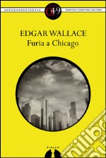 Furia a Chicago. E-book. Formato EPUB ebook