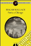 Furia a Chicago. E-book. Formato EPUB ebook