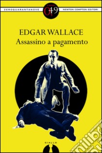 Assassino a pagamento. E-book. Formato EPUB ebook di Edgar Wallace