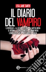 Il diario del vampiro. 10 romanzi in 1. E-book. Formato Mobipocket ebook