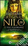 La regina del Nilo. Il rogo delle piramidi. E-book. Formato Mobipocket ebook di Javier Negrete