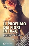 Il profumo dei fiori in Iraq. E-book. Formato EPUB ebook di Jessica Jiji