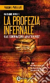 La profezia infernale. E-book. Formato EPUB ebook di Massimo Pietroselli