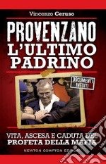 Provenzano. L'ultimo padrino. E-book. Formato Mobipocket ebook