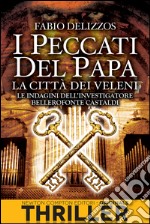 I peccati del papa. La città dei veleni. E-book. Formato EPUB ebook