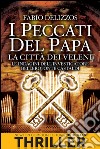 I peccati del papa. La città dei veleni. E-book. Formato EPUB ebook