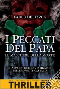 I peccati del papa. Le maschere della morte. E-book. Formato EPUB ebook di Fabio Delizzos