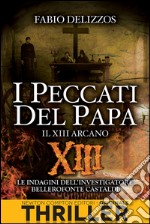 I peccati del papa. Il XIII arcano. E-book. Formato Mobipocket ebook