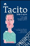 Tutte le opere. Ediz. integrale. E-book. Formato EPUB ebook di Tacito