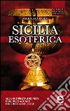 Sicilia esoterica. E-book. Formato EPUB ebook di Marinella Fiume