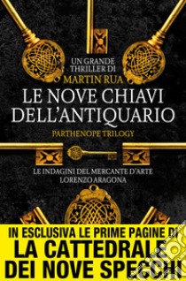 Le nove chiavi dell'antiquario. E-book. Formato EPUB ebook di Martin Rua