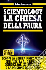 Scientology. La chiesa della paura. E-book. Formato EPUB