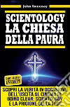 Scientology. La chiesa della paura. E-book. Formato EPUB ebook di John Sweeney