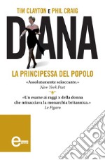 Diana. La principessa del popolo. E-book. Formato Mobipocket ebook