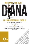 Diana. La principessa del popolo. E-book. Formato Mobipocket ebook