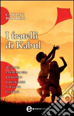 I fratelli di Kabul. E-book. Formato EPUB ebook