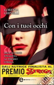 Con i tuoi occhi. E-book. Formato Mobipocket ebook di Lorenza Ghinelli