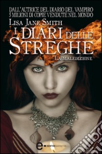 I diari delle streghe. La maledizione. E-book. Formato Mobipocket ebook di Jane Lisa Smith