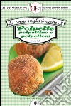 Le cento migliori ricette di polpette, polpettine e polpettoni. E-book. Formato EPUB ebook