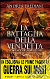 La battaglia della vendetta. La saga degli invincibili. E-book. Formato EPUB ebook