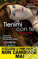 Tienimi con te. The Secret trilogy. E-book. Formato EPUB ebook