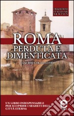 Roma perduta e dimenticata. E-book. Formato EPUB