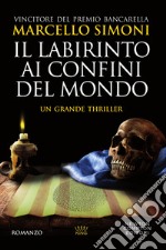 Il labirinto ai confini del mondo. E-book. Formato Mobipocket ebook