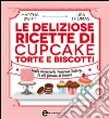 Le deliziose ricette di cupcake, torte e biscotti. Dalla pasticceria Primrose Bakery, la più famosa di Londra. E-book. Formato EPUB ebook