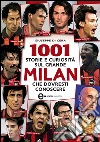 1001 storie e curiosità sul grande Milan che dovresti conoscere. E-book. Formato EPUB ebook