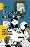 La cena delle bugie. E-book. Formato Mobipocket ebook di Danielle Hawkins