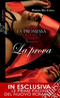 La promessa. La prova. E-book. Formato EPUB ebook di Portia Da Costa