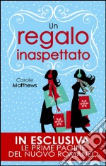 Un regalo inaspettato. E-book. Formato EPUB ebook