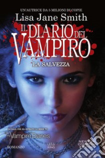 Il diario del vampiro. La salvezza. E-book. Formato EPUB ebook di Jane Lisa Smith