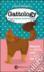 Gattology. Il meraviglioso mondo del gatto. E-book. Formato Mobipocket