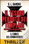 Il tesoro perduto dei templari. Il codice del Cinquecento. E-book. Formato EPUB ebook