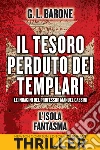 Il tesoro perduto dei templari. L'isola fantasma. E-book. Formato EPUB ebook di G. L. Barone