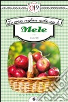 Le cento migliori ricette con le mele. E-book. Formato EPUB ebook