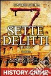 Sette Delitti Trilogy. Parte I. E-book. Formato Mobipocket ebook di Davide Mosca