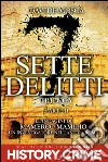 Sette Delitti Trilogy. Parte II. E-book. Formato Mobipocket ebook di Davide Mosca