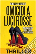 Omicidi a luci rosse. E-book. Formato EPUB ebook