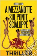 A mezzanotte sul ponte scialuppe. E-book. Formato EPUB ebook