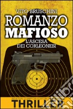 Romanzo mafioso. L'ascesa dei corleonesi. E-book. Formato EPUB ebook