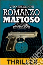 Romanzo mafioso. Cadaveri eccellenti. E-book. Formato EPUB ebook