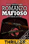 Romanzo mafioso. Il vendicatore. E-book. Formato EPUB ebook